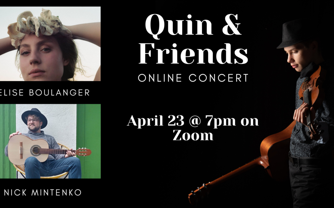 Quin & Friends: Online Concert