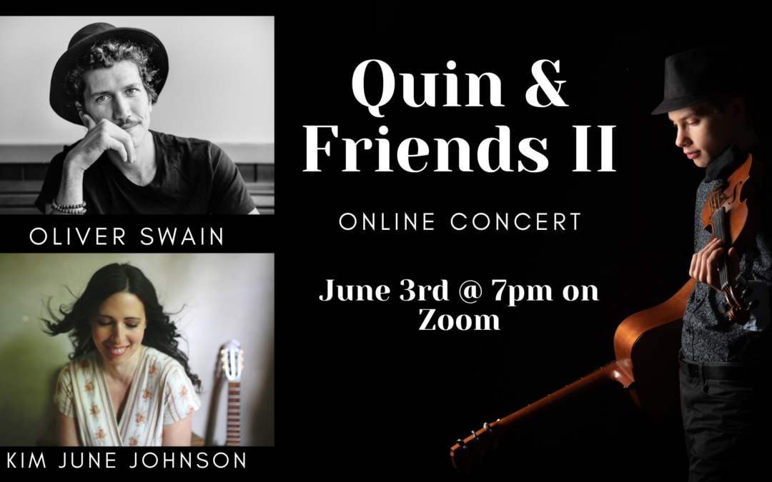 Quin & Friends II: Online Concert